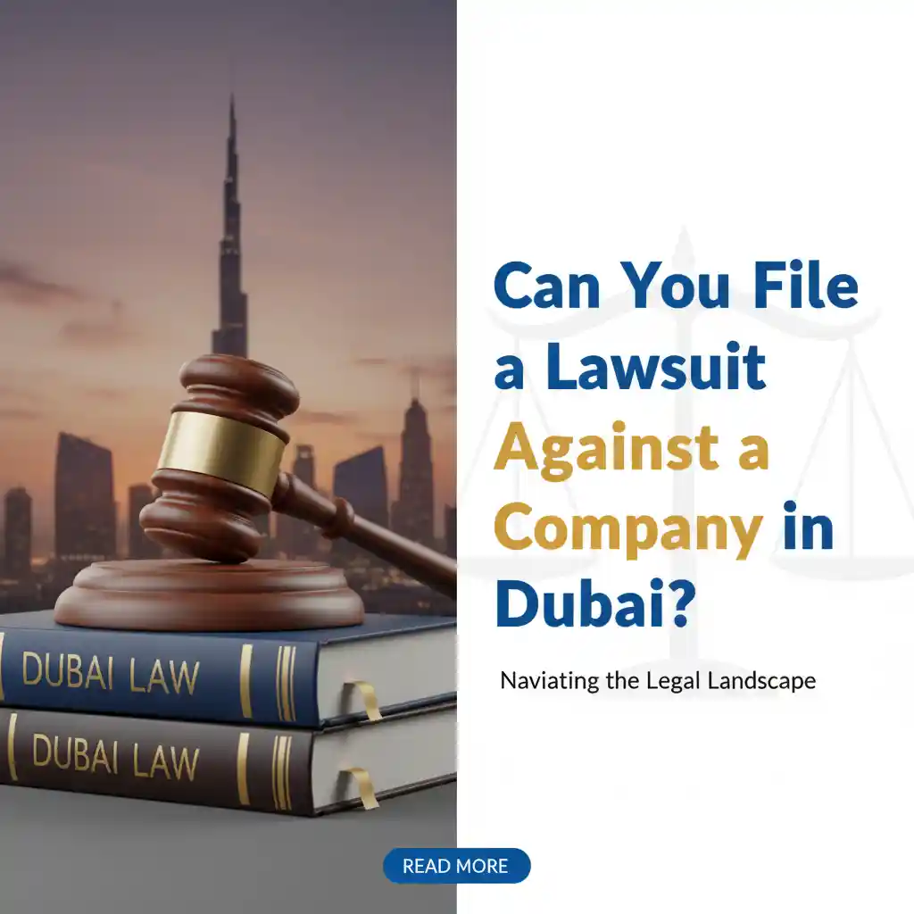 Can You File a Lawsuit Against a Company in Dubai?